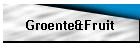 Groente&Fruit